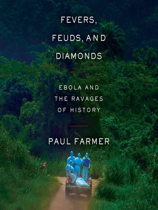 Title details for Fevers, Feuds, and Diamonds by Paul Farmer - Available